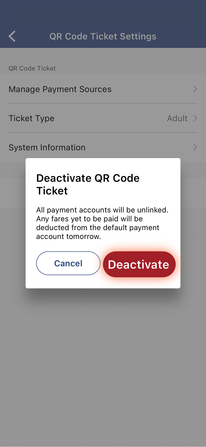 Confirm to deactivate and a confirmation of function suspension will be displayed. The QR code shown here is only for ticket checking by MTR staff. If you wish to reactivate the function, you may re-link on MTR Mobile the next day after unpaid fares are deducted from the default payment account.