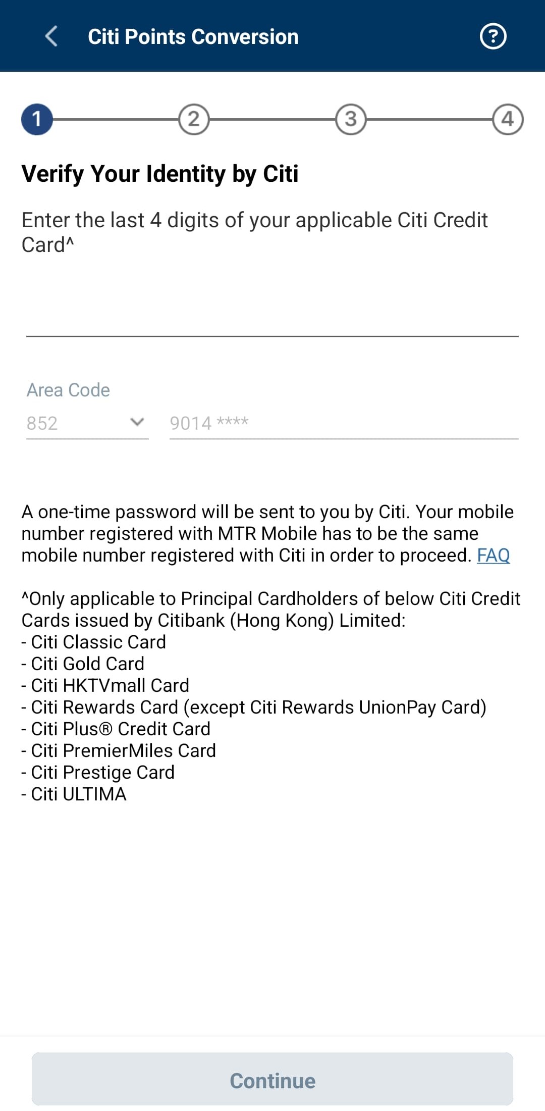 In the Citi Points Conversion page, enter the last 4 digits of your Citi Credit Card, and enter the one-time password sent to your mobile to complete the identity verification