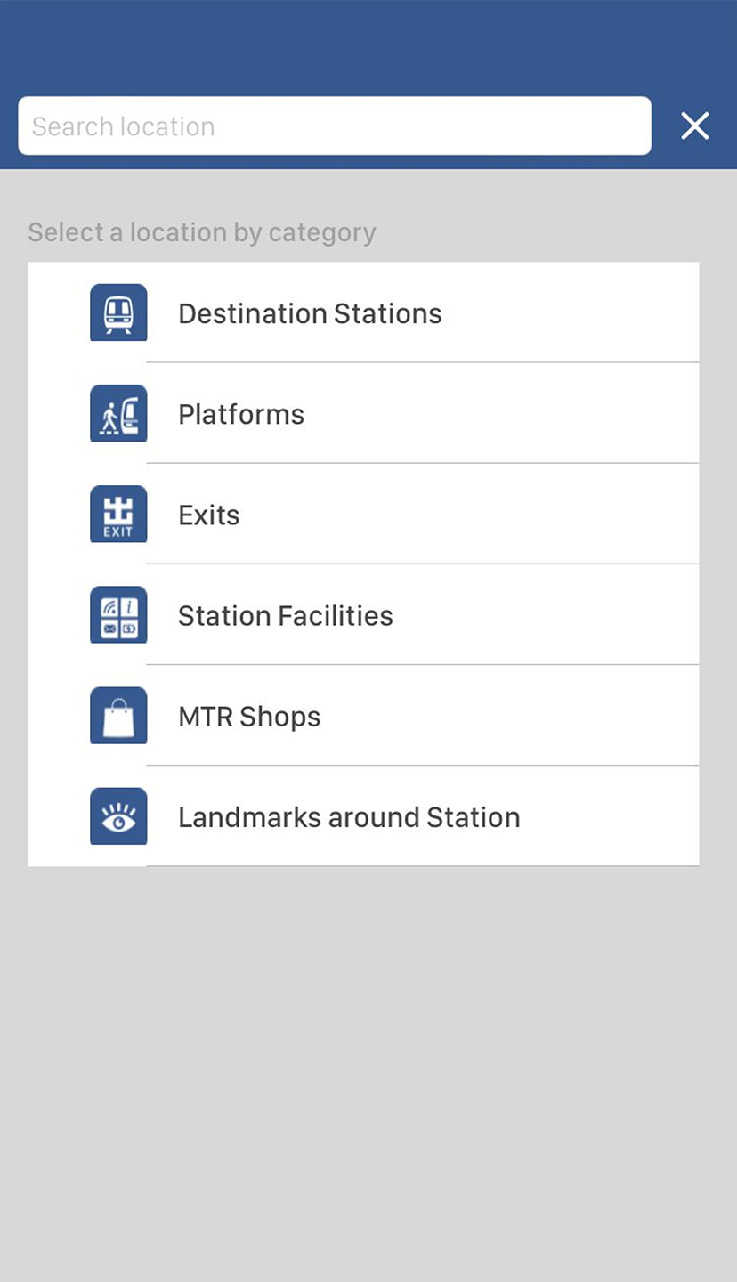 Input your destination, or choose from different categories (designated station, platforms, exits, station facilities, MTR Shops and landmarks around the station)