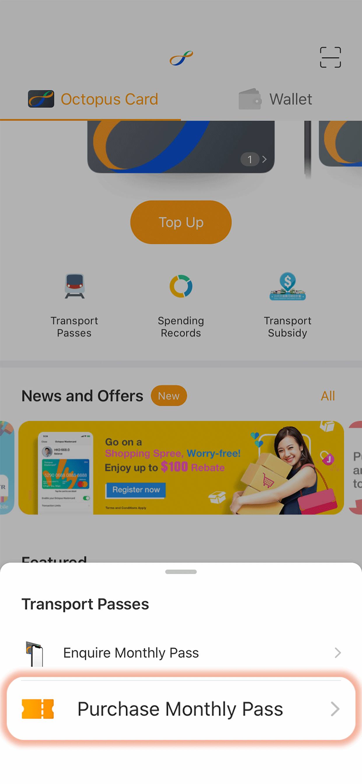 Tap 'Transport Passes' on Octopus App Homepage and select 'Purchase Monthly Pass'. Select 'MTR' and follow the steps to purchase Monthly Pass Extra
