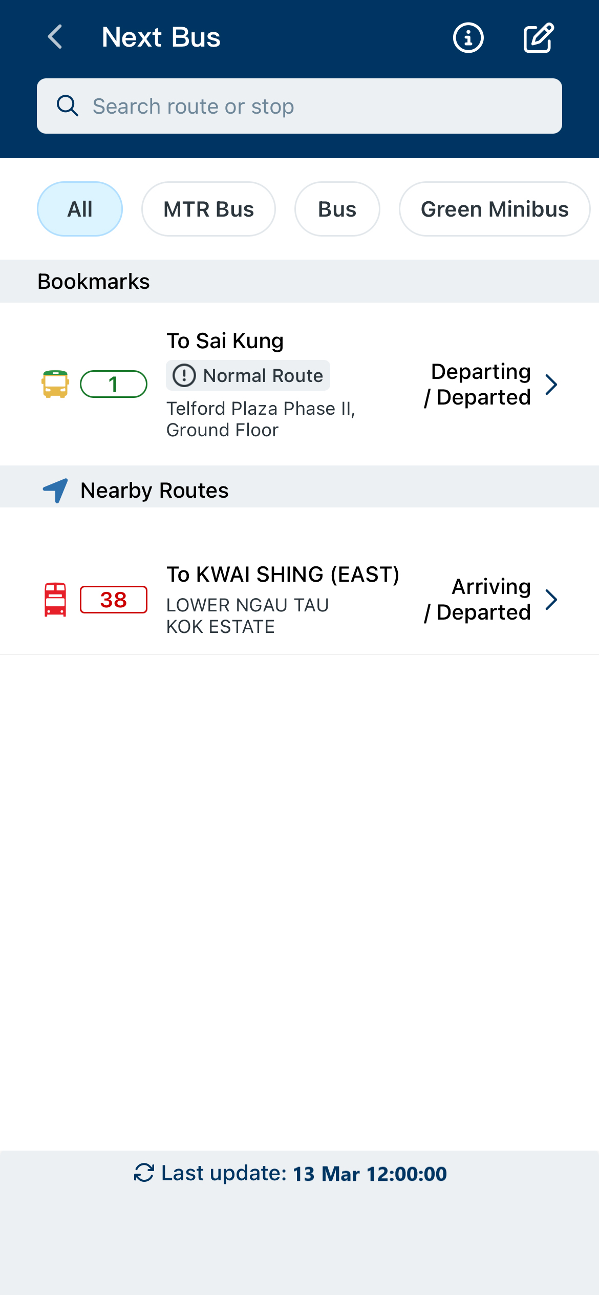 Turn on the location services on your device - the function will display the routes of franchised buses and green minibuses within 400 metres. You may also input the route number or stop name directly for a more precise search.