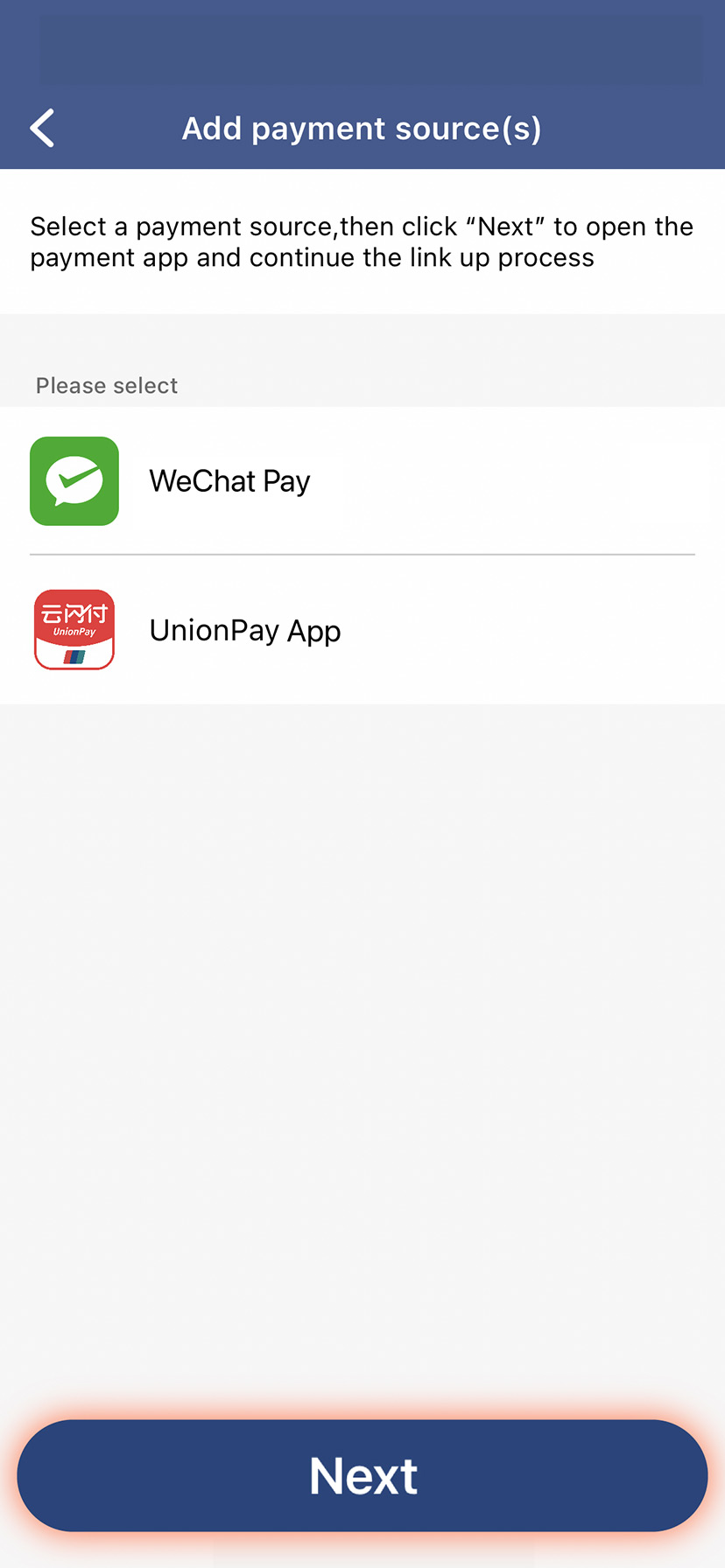 Select your preferred payment source and tap 'Next' and you will
                                                be then redirected to the payment app to continue the link up process